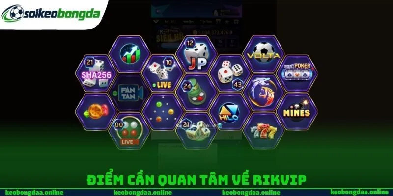 Điểm cần quan tâm về RIKVIP