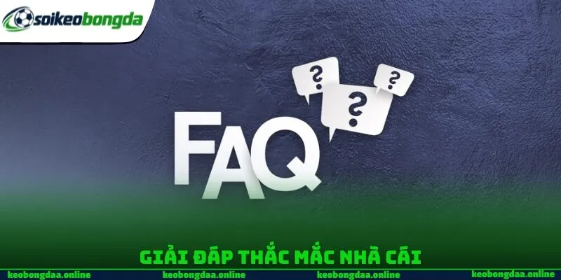 Giải đáp thắc mắc nhà cái