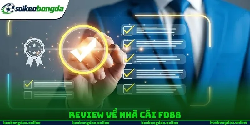 Review về nhà cái Fo88